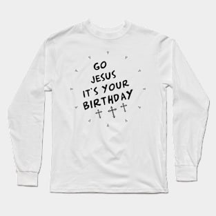 Jesus's Birthday T-shirt Long Sleeve T-Shirt